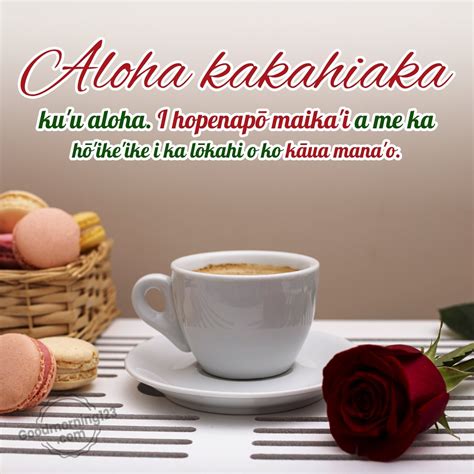 80+ Good Morning Wishes Images In Hawaiian With English Translation