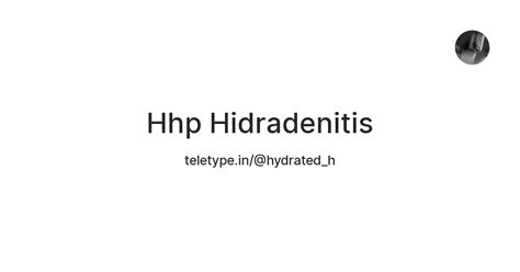 Hhp Hidradenitis — Teletype