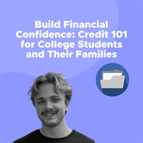 Build Financial Confidence: Credit 101 for College Students and Their ...
