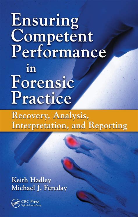 Ensuring Competent Performance in Forensic Practice: Recovery, Analysis ...