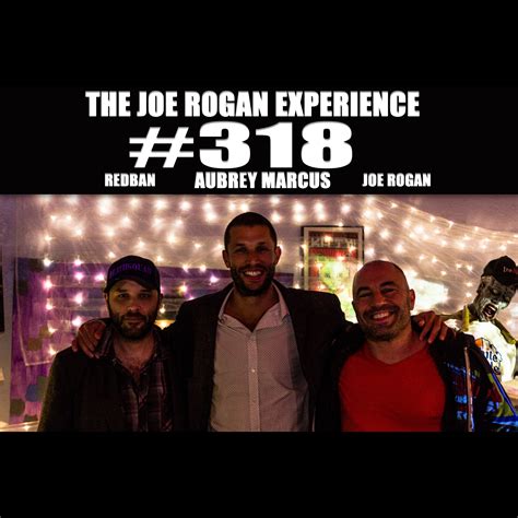 Joe Rogan Podcast Episode #318 - Aubrey Marcus, Eddie Brill - Summary ...