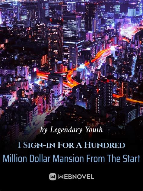 Read I Sign-in For A Hundred Million Dollar Mansion From The Start ...