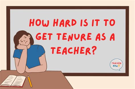 How Hard Is It To Get Tenure as a Teacher? – Teacher How
