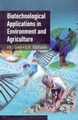 Biotechnological Applications In Environment And Agriculture : P.K ...