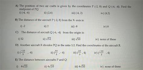 D) Another aircraft R divides PQ in the ratio 1:2. Find the coordinates ...