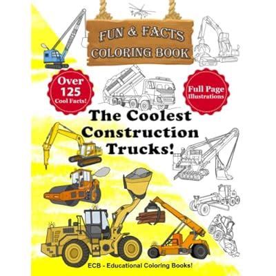 The Coolest Construction Trucks!: Coloring Book with India | Ubuy