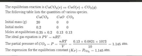 When 20 g of Caco, were put into 10 litre flask and heated to 800°C, 30 ...