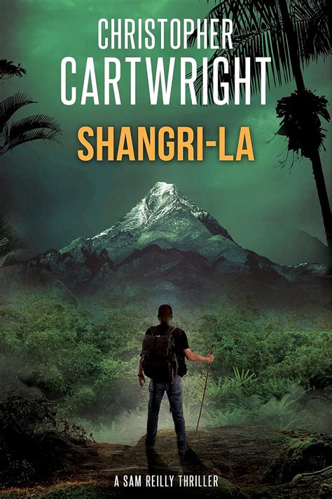 Shangri-La (Sam Reilly Book 21) eBook : Cartwright, Christopher: Amazon ...