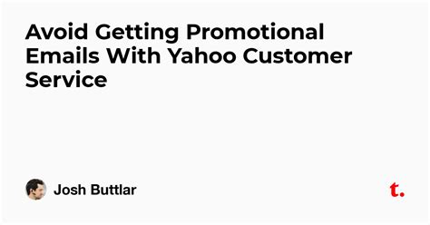 Avoid Getting Promotional Emails With Yahoo Customer Service — Teletype
