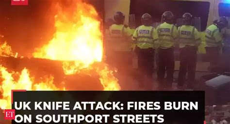 UK knife attack: Fires burn on Southport streets as anti-Muslim ...