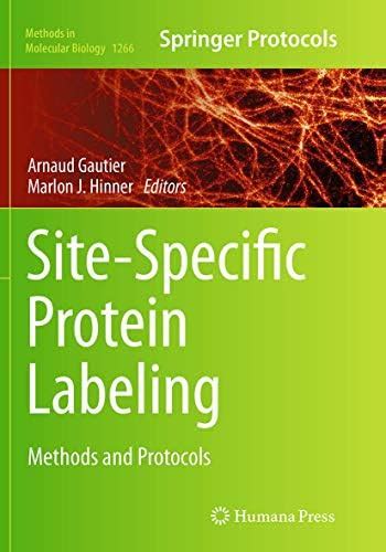Buy Site-Specific Protein Labeling: Methods and Protocols: 1266 ...