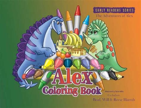 Alex Coloring Book (The Adventures of Alex) : Harrub, Brad, Harrub ...
