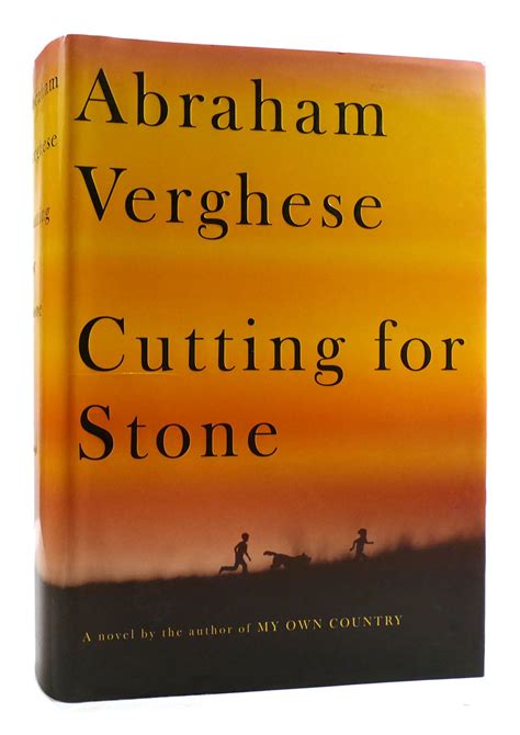 CUTTING FOR STONE | Abraham Verghese | First Edition; First Printing