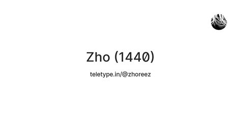 Zho (1440) — Teletype