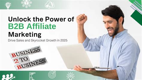Unlock the Power of B2B Affiliate Marketing: Drive Sales and Skyrocket ...