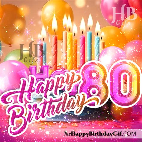 Happy 80th Birthday Gif - The Happy Birthday Gifs