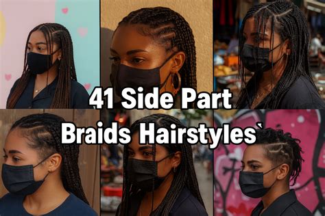 41 Side Part Braids Hairstyles for a Modern Look