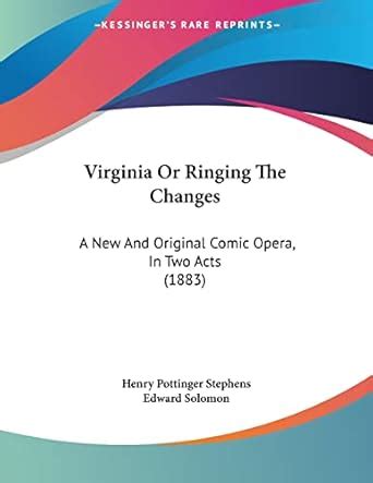 Buy Virginia or Ringing the Changes: A New and Original Comic Opera, in ...