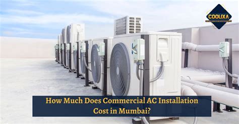 How Much Does Commercial AC Installation Cost in Mumbai?