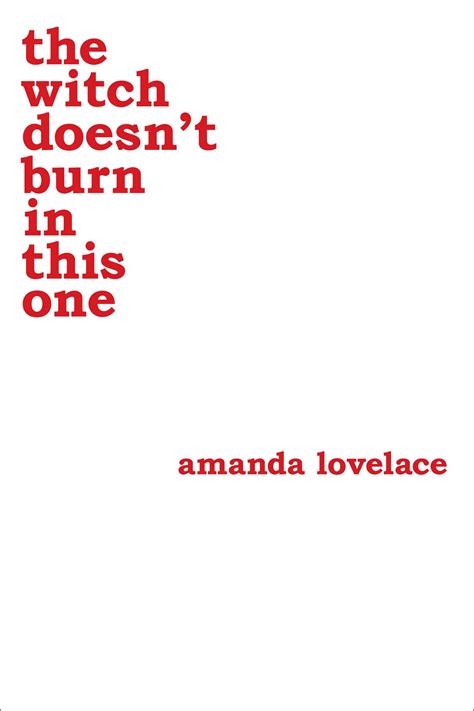 the witch doesn't burn in this one | Book by Amanda Lovelace ...
