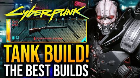 The Most OP Tank Build in Cyberpunk 2077! | Best Builds After Patch 1.6 ...