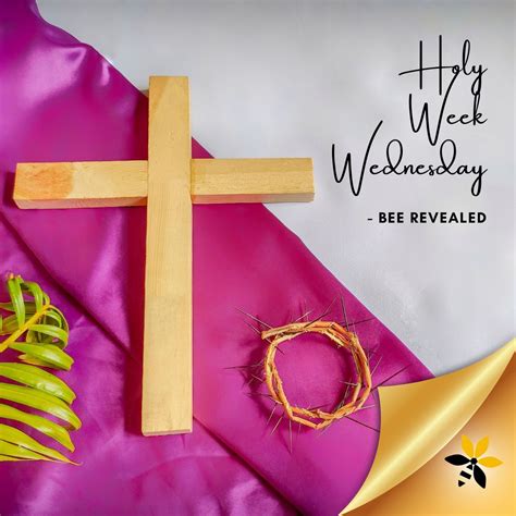 Holy Week Wednesday by Bee Revealed "Spy Wednesday" as it is commonly ...
