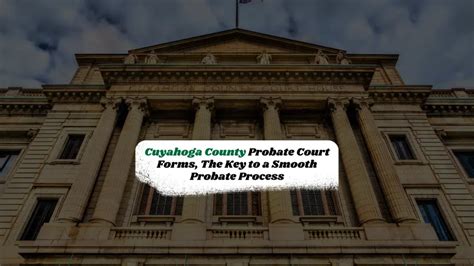 Cuyahoga County Probate Court Forms Key To A Smooth Probate