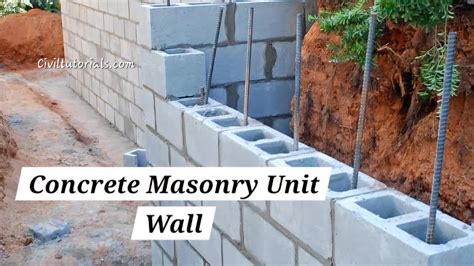What Is Concrete Masonry Unit Wall? Types, Uses, and Benefits - Civil ...
