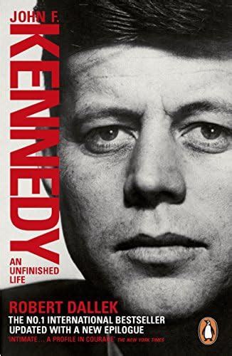 Buy John F. Kennedy: An Unfinished Life 1917-1963 Book Online at Low ...
