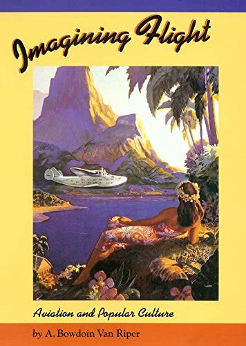 Buy Imagining Flight: Aviation and Popular Culture Book Online at Low ...