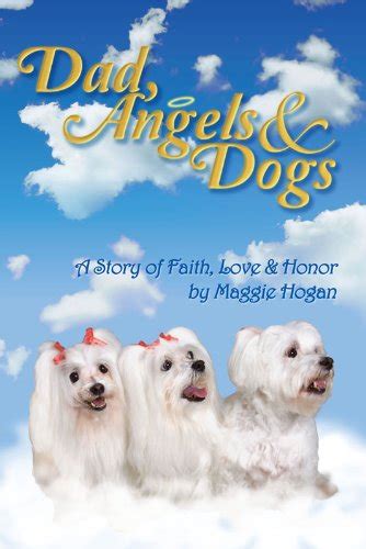 Dad, Angels & Dogs eBook : Hogan, Maggie, Mozley, Peggy , Fox, John ...