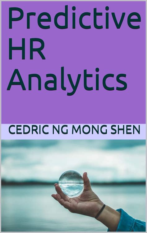 Predictive HR Analytics eBook : Ng, Mong Shen: Amazon.in: Kindle Store