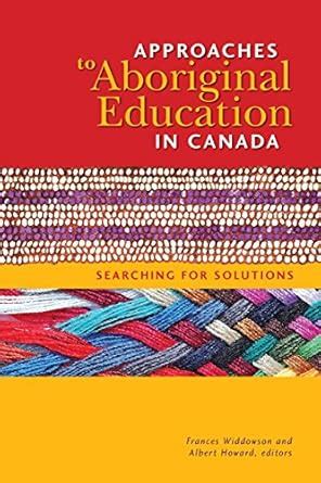 Buy Approaches to Aboriginal Education in Canada: Searching for ...