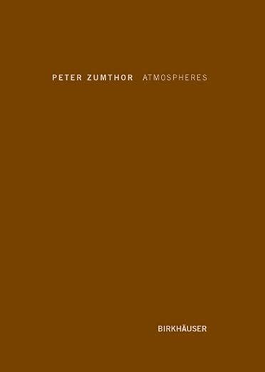 Buy Atmospheres: Architectural Environments. Surrounding Objects Book ...