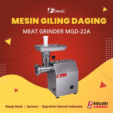 Mesin Giling Daging MGD-22A, Harga Lebih Hemat 30%