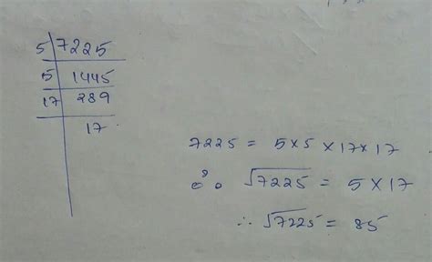 By primefactorisation method, find the square root of 7225. - Brainly.in
