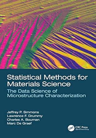 Statistical Methods for Materials Science: The Data Science of ...