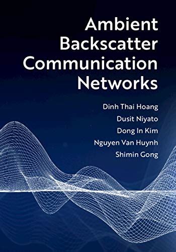 Ambient Backscatter Communication Networks eBook : Hoang, Dinh Thai ...