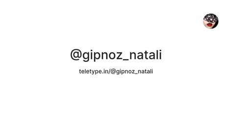 @gipnoz_natali — Teletype