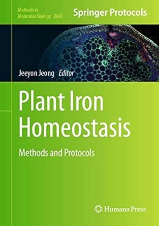 Plant Iron Homeostasis: Methods and Protocols (Methods in Molecular ...
