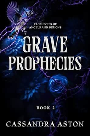 Grave Prophecies: Book 2 in the Prophecies of Angels and Demons eBook ...