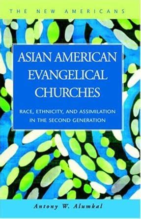 Buy Asian American Evangelical Churches: Race, Ethnicity, and ...