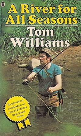 River for All Seasons : Williams, Tom: Amazon.in: Books