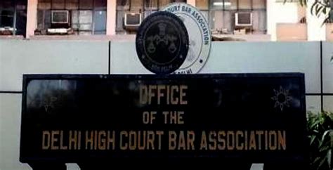 Delhi High Court Bar AssociationWrites to Chief Justice Of Delhi High ...