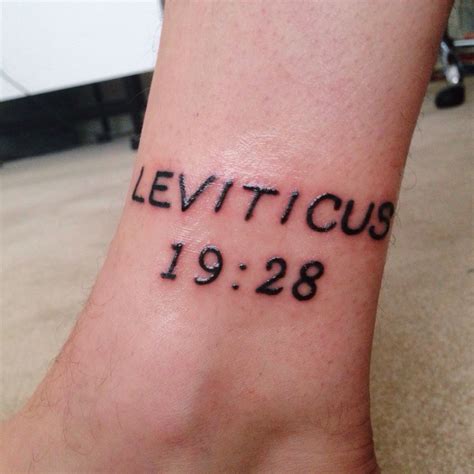 leviticus 19:28 is actually the verse where it says Not to get tattoos ...
