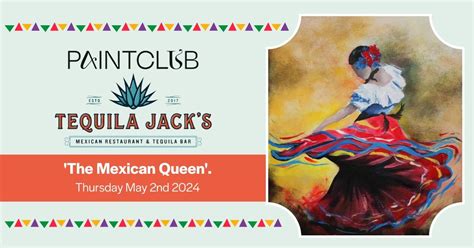 Paintclub Social - Tequila Jacks, Tequila Jack's Mexican Restaurant ...