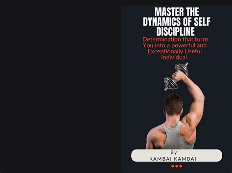 MASTER THE DYNAMIC OF SELF DISCIPLINE : Determination that turns You ...