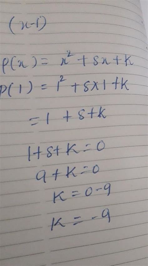 what is the value of k, in the polynomial x^2+8x+k if -1 is zero of the ...
