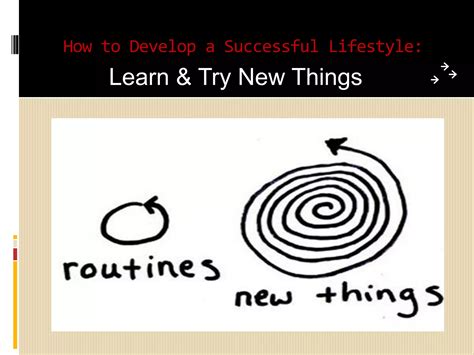 Learn and try new things in life | PPTX