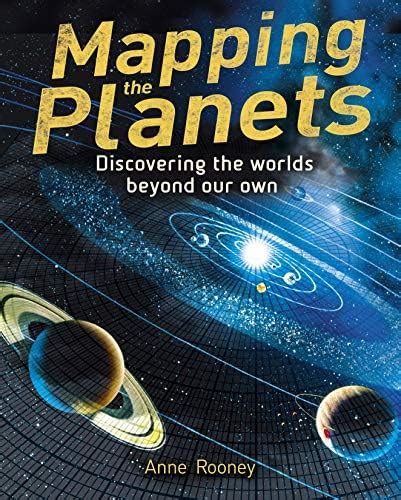 Buy Mapping the Planets: Discovering The Worlds Beyond Our Own ...